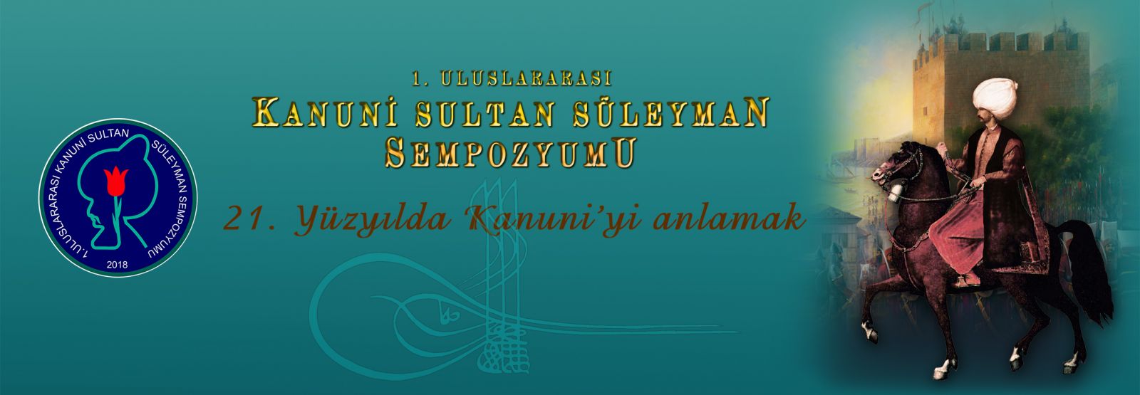 "1. Uluslararası Kanuni Sultan Süleyman Sempozyumu" Düzenlenecek