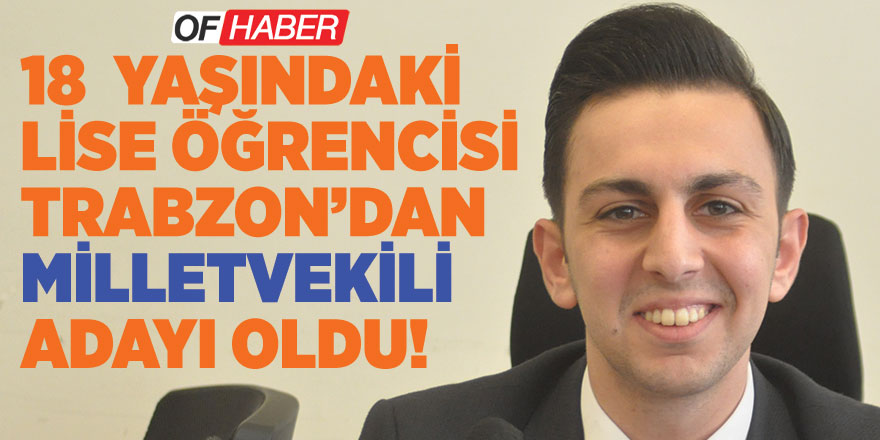 Lise Öğrencisi Milletvekili Aday Adayı Oldu