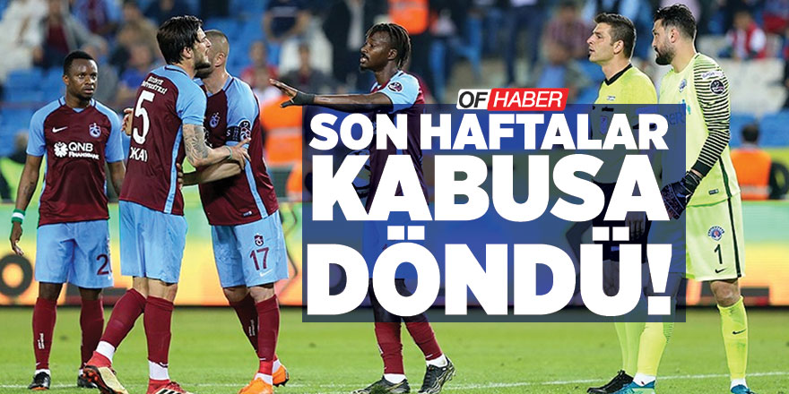 Trabzonspor'da Son Haftalar Kabusa Dönüştü