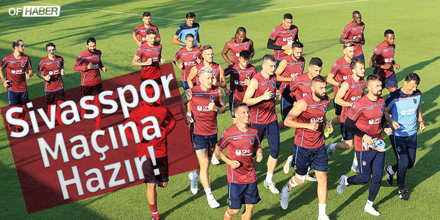 Trabzonspor, Sivasspor Maçına Hazır