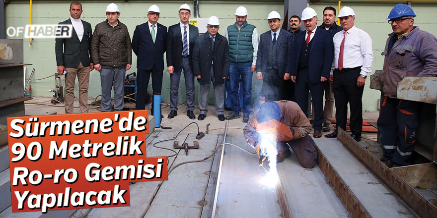 Sürmene'de 90 Metrelik Ro-ro Gemisi Yapılacak