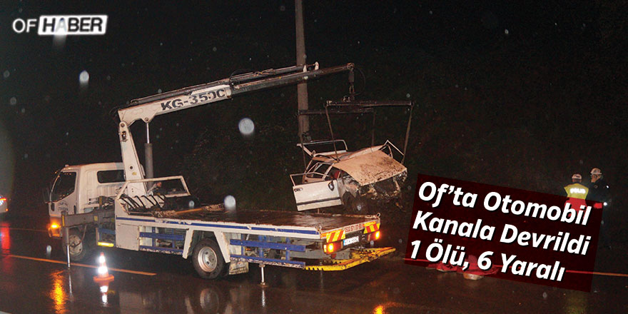 Trabzon'da Otomobil Kanala Devrildi: 1 Ölü, 6 Yaralı