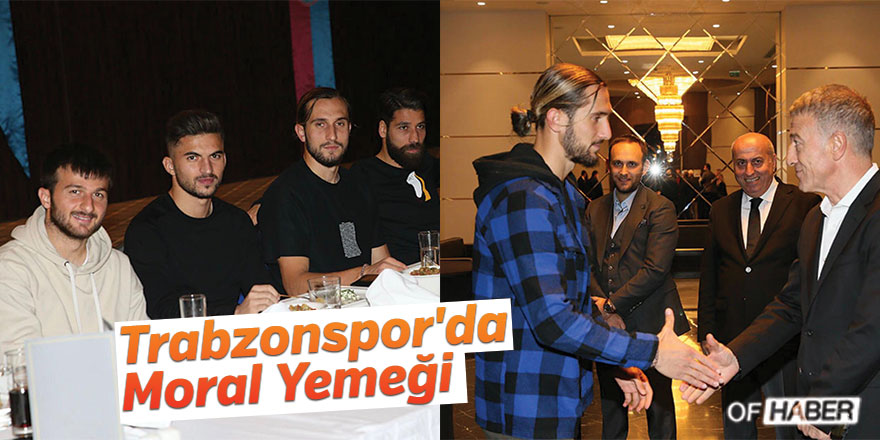 Trabzonspor'da Moral Yemeği