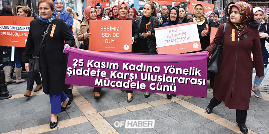 25 Kasım Kadına Yönelik Şiddete Karşı Uluslararası Mücadele Günü
