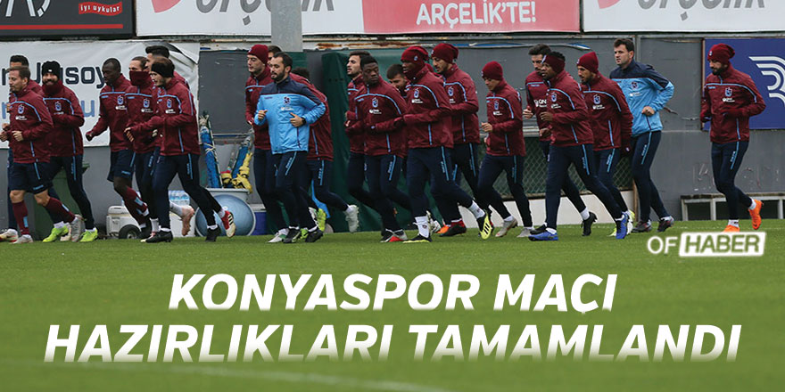 Trabzonspor, Atiker Konyaspor Maçı Hazırlıklarını Tamamladı