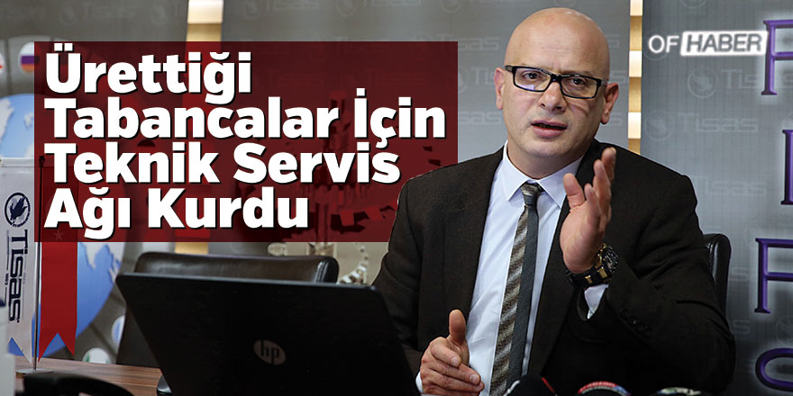 Ürettiği Tabancalar İçin Teknik Servis Ağı Kurdu
