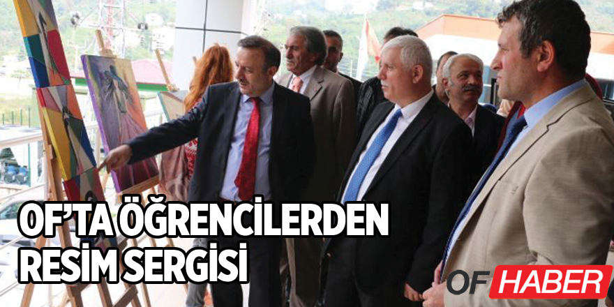 Of'ta Öğrencilerden Resim Sergisi