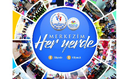 "Merkezim Her Yerde" Projesi