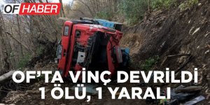 Trabzon'da Vinç Devrildi: 1 Ölü, 1 Yaralı