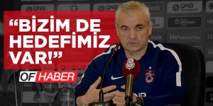 "Bizim De Hedefimiz Var"