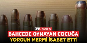 Bahçede Oynarken "Yorgun Mermi" İsabet Etti