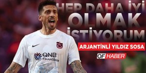 "Hep Daha İyi Olmak İstiyorum"