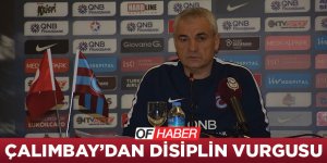 Çalımbay'dan Disiplin Vurgusu