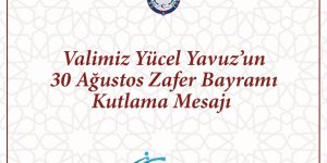 Vali'den Zafer Bayramı mesajı