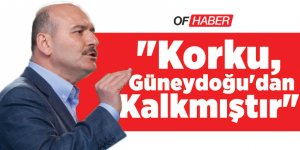 "Korku, Güneydoğu'dan Kalkmıştır"