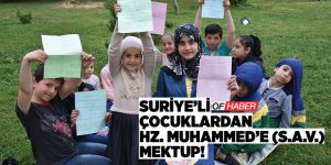 Suriyeli Çocuklardan Hazreti Muhammed'e (S.A.V.) Mektup