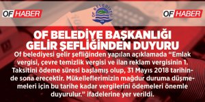 OF BELEDİYE BAŞKANLIĞI GELİR ŞEFLİĞİNDEN DUYURU