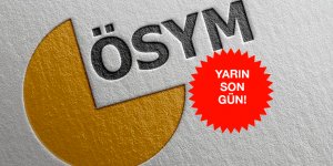 Ek yerleştirme başvuruları için yarın son gün