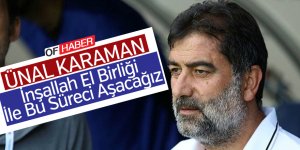 "İnşallah El Birliği İle Bu Süreci Aşacağız"