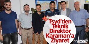 Tsyd'den Teknik Direktör Karaman'a Ziyaret