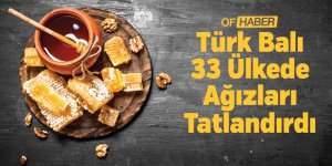 Türk Balı 33 Ülkede Ağızları Tatlandırdı