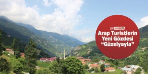 Arap Turistlerin Yeni Gözdesi "Güzelyayla"