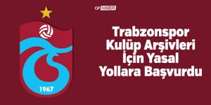 Trabzonspor, Kulüp Arşivleri İçin Yasal Yollara Başvurdu