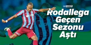 Trabzonspor'da Rodallega Geçen Sezonu Aştı