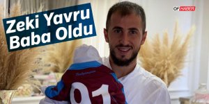 Zeki Yavru'nun Babalık Sevinci