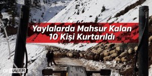 Trabzon'da Yaylalarda Mahsur Kalan 10 Kişi Kurtarıldı