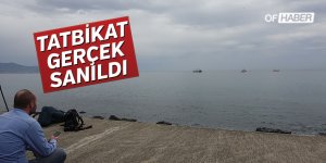 Trabzon'da Tatbikat Provası Gerçek Sanıldı