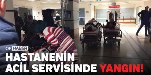 Trabzon'da Hastanenin Acil Servisinde Yangın