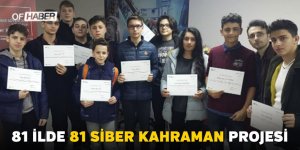 "81 İlde 81 Siber Kahraman Projesi"
