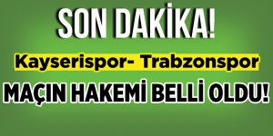 Kayserispor - Trabzonspor Maçının Hakemi Belli Oldu