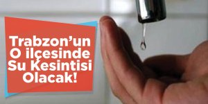 Trabzon'da Su Kesintisi