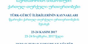 "Uluslararası Türk-gürcü İlişkileri Sempozyumu"