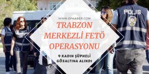 Fetö'nün "Mahrem Ablalarına" Operasyon