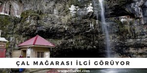 Çal Mağarası İlgi Görüyor