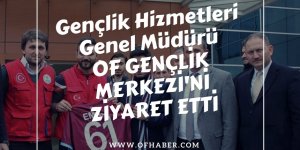 Gençlik Hizmetleri Genel Müdürü Of Gençlik Merkezini Ziyaret Etti